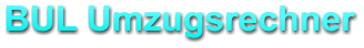 BUL Umzugsrechner